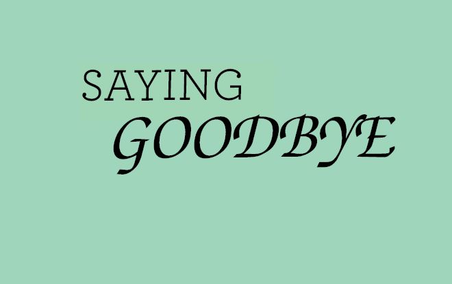 Saying+Goodbye