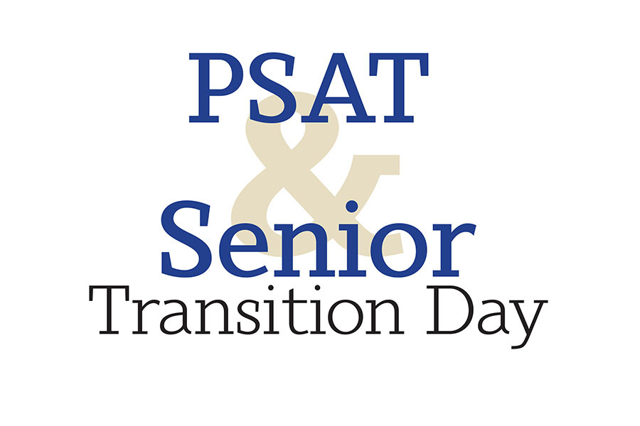 PSAT & Senior Transition Day, Oct. 14