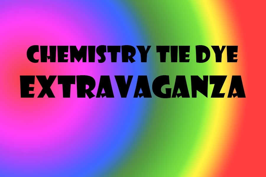 Chemistry will host tie dye extravaganza